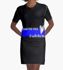 LEO Wife Thin Blue Line - Because he's mine I walk this line Graphic T-Shirt Dress