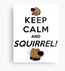 Keep Calm and SQUIRREL Metal Print