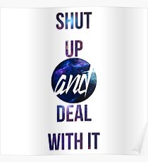 Shut up and deal with it : Not Quite Poster