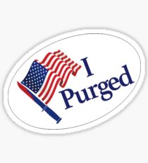 I Purged - The Purge sticker badge - Size Small Sticker