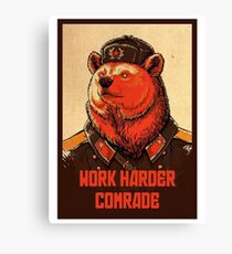 Work Harder Comrade Canvas Print