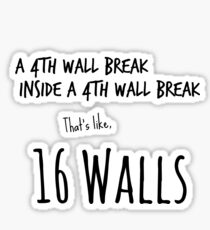4th Wall Break Sticker