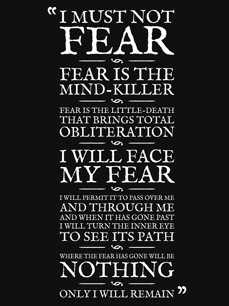 Litany Against Fear by robertpartridge
