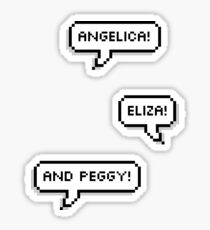 Angelica, Eliza and Peggy! Sticker