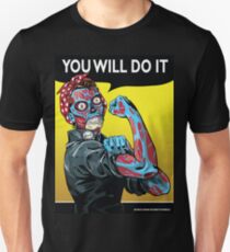 You Will Do It Unisex T-Shirt