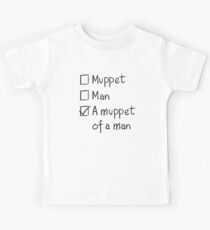 Muppet oder Mann Kinder T-Shirt