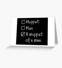 Muppet or Man DARK Greeting Card