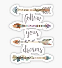 Follow Your Dreams on White Sticker
