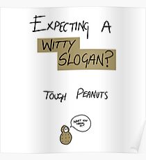 WITTY SLOGAN? Poster