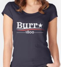ALEXANDER HAMILTON AARON BURR 1800 Burr Election of 1800 Women's Fitted Scoop T-Shirt