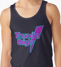 Thunder Thighs Tank Top
