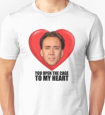 Nicolas Cage - You Open the Cage to My Heart Unisex T-Shirt