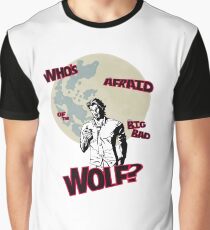 Who's Afraid of The Big Bad Wolf? Graphic T-Shirt