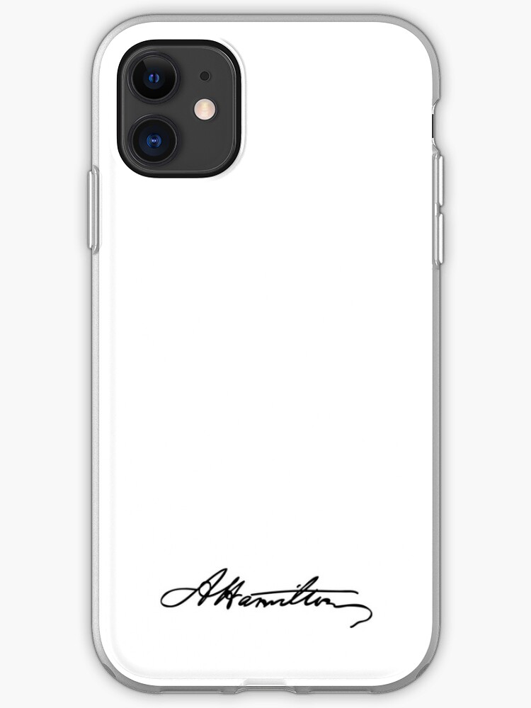 Alexander Hamilton Signature Iphone Case Cover By Whotheeffisthis Redbubble