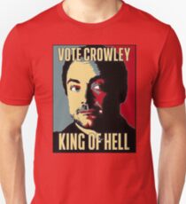 Vote Crowley - KING OF HELL Unisex T-Shirt
