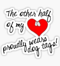 Other Half of My Heart Wears Dog Tags Sticker