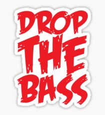 Drop The Bass (Red) Sticker