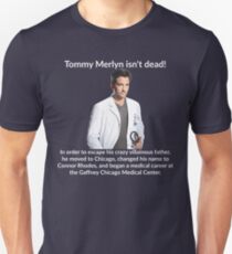 Tommy Merlyn Isn't Dead! Unisex T-Shirt
