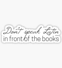 Don't Speak Latin Sticker