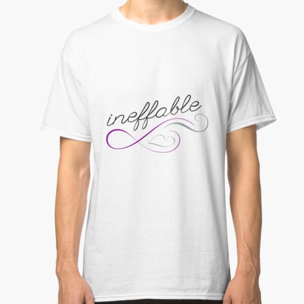 Ineffable Classic T-Shirt