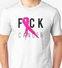 F*CK Breast Cancer! Unisex T-Shirt
