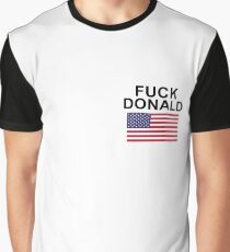 Fuck Donald Trump Graphic T-Shirt