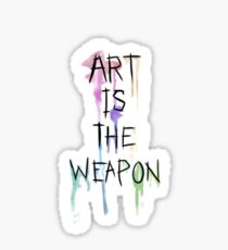 Art Is The Weapon Sticker
