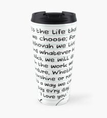 THE LIFE OF A PIONEER Travel Mug