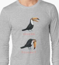 Toucan Toucan't Long Sleeve T-Shirt
