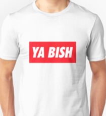Ya Bish Typography Unisex T-Shirt