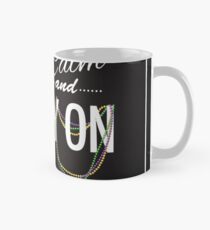 Keep calm and party on Cinco De Mayo blackboard design Classic Mug