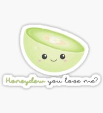 Fruit Puns - Honeydew you love me Sticker