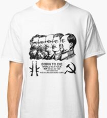 COMMIE DADS WELT IST EIN FICK Classic T-Shirt