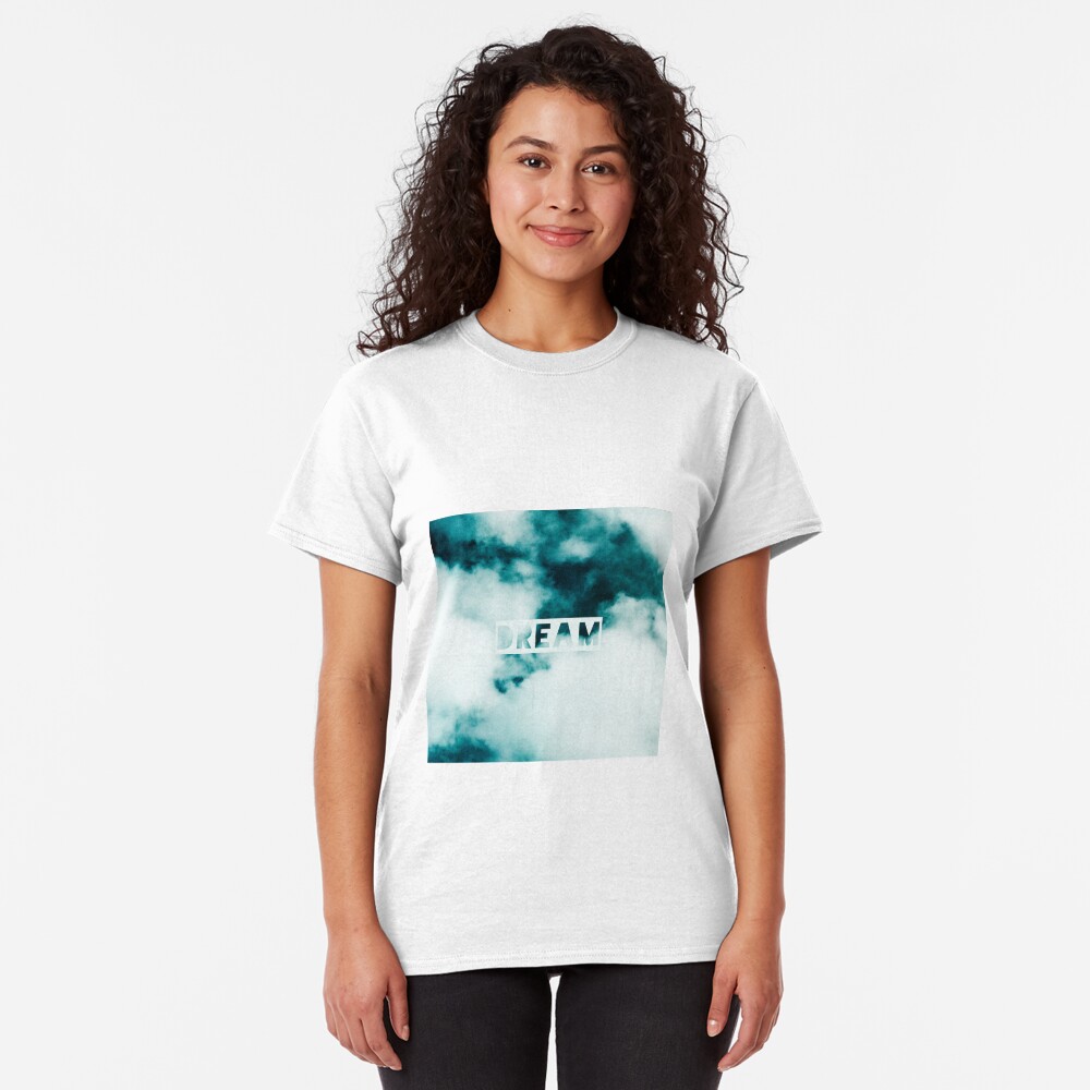 dream Classic T-Shirt