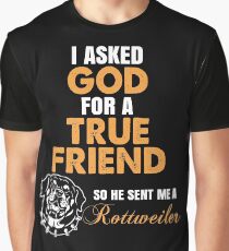 Rottweiler - I Asked God Graphic T-Shirt