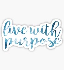 LIVE WITH PURPOSE 3 Sticker