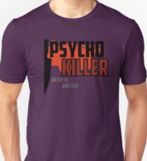 Psycho Killer - Talking Heads Unisex T-Shirt