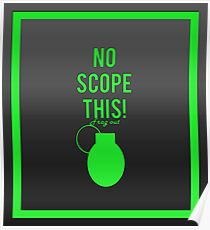 "No scope this!" design in green Poster