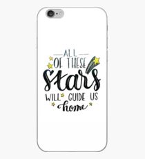 All of these stars will guide us home iPhone Case