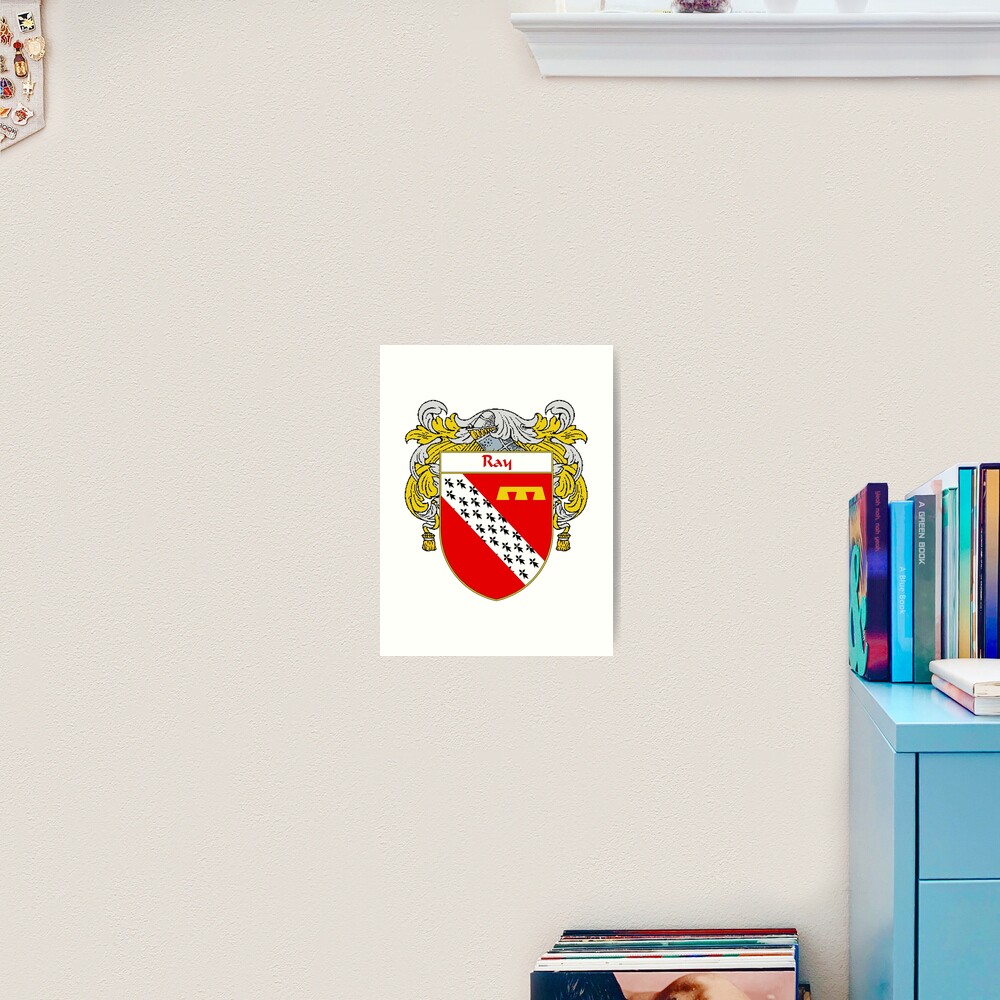  Ray Coat Of Arms Ray Family Crest Art Print By IrishArms Redbubble