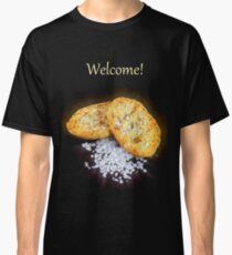 Welcome! Classic T-Shirt