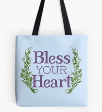 Why, bless your heart Tote Bag