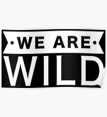 Wir sind wild Poster