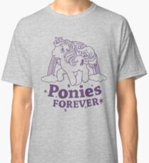 ponies forever! Classic T-Shirt
