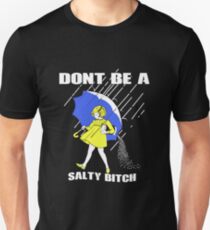 Pisces - Dont Be A Salty Bitch Unisex T-Shirt