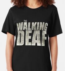 The Walking Deaf Slim Fit T-Shirt
