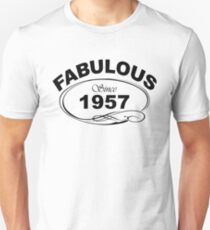 Fabulous Since 1957 Unisex T-Shirt