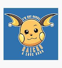 PokéPun - 'Not Gonna Raichu A Love Song' Photographic Print