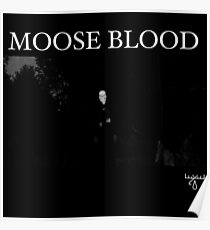 Moose Blood Poster