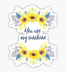 You are my sunshine Sticker